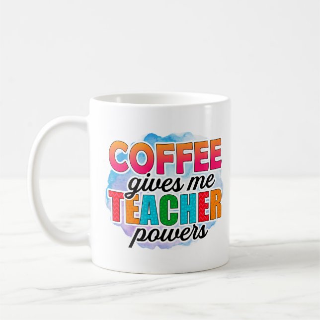 Coffee Gives Me Teacher Powers Coffee Mug (Left)