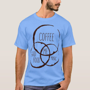 Coffee good food amp music T-Shirt