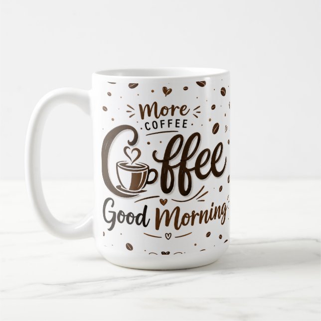 Coffee good morning mug ! motivational coffee cup. (Left)