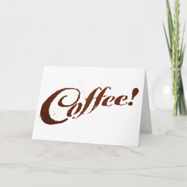 Coffee Grounds Coffee - Greeting Card (Front)