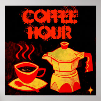 COFFEE HOUR /Red Yellow Coffee Cup and Coffeepot Poster