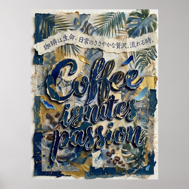 coffee ignites passion poster (Front)