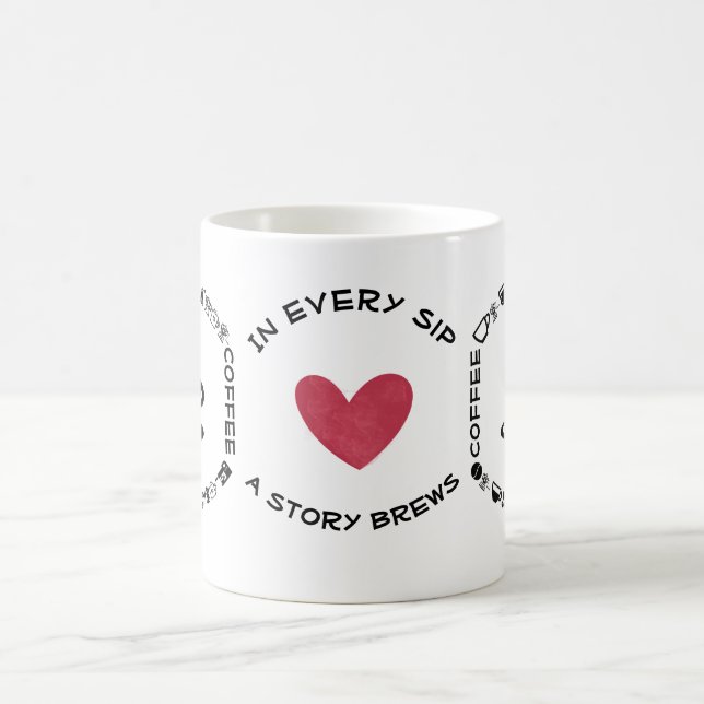 Coffee In every sip a story brews Mug (Center)