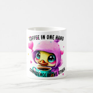 coffee in one hand Confidence in the other Mug