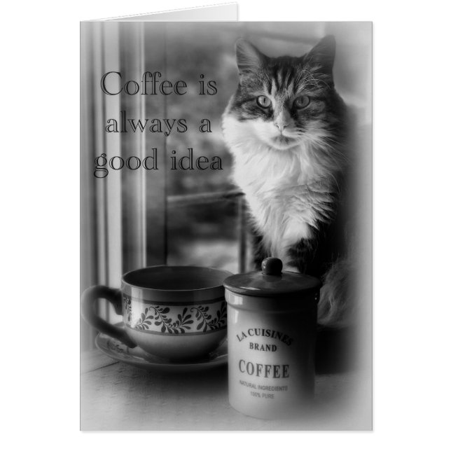 Coffee Is Always a Good Idea Blank Card (Front)