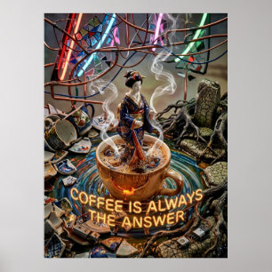 coffee is always the answer poster