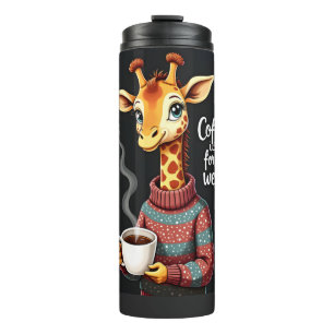 Coffee is for the Weary Funny Giraffe Coffee Lover Thermal Tumbler