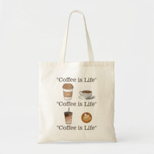 "Coffee is Life" CUSTOMIZABLE Tote Bag