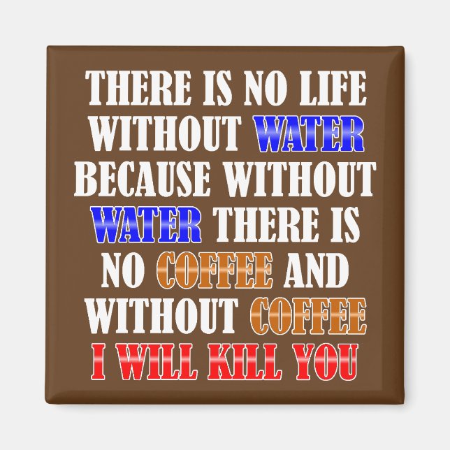 Coffee Is Life Funny Fridge Magnet Refrigerator (Front)