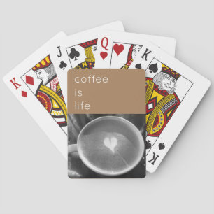 Coffee is Life Playing Cards