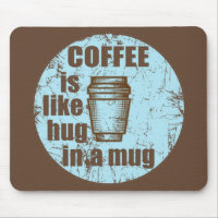 coffee is like hug in a mug