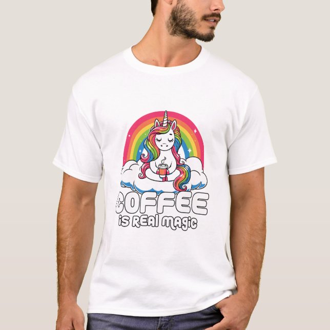 Coffee is magic unicorn  T-Shirt (Front)
