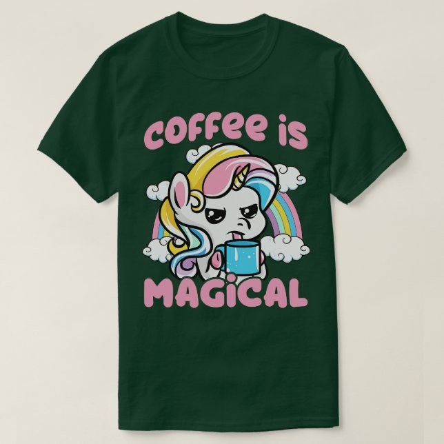 Coffee Is Magical Caffeine Unicorn T-Shirt (Design Front)
