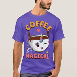 Coffee Is Magical Unicorn Caffeine T-Shirt