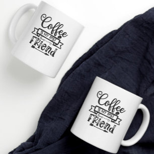 Coffee is my best friend mug