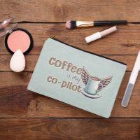 Coffee is my co-pilot Cosmetic Bag