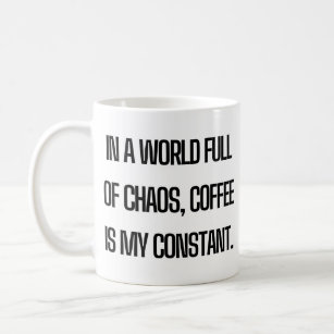 Coffee is my Constant Mug