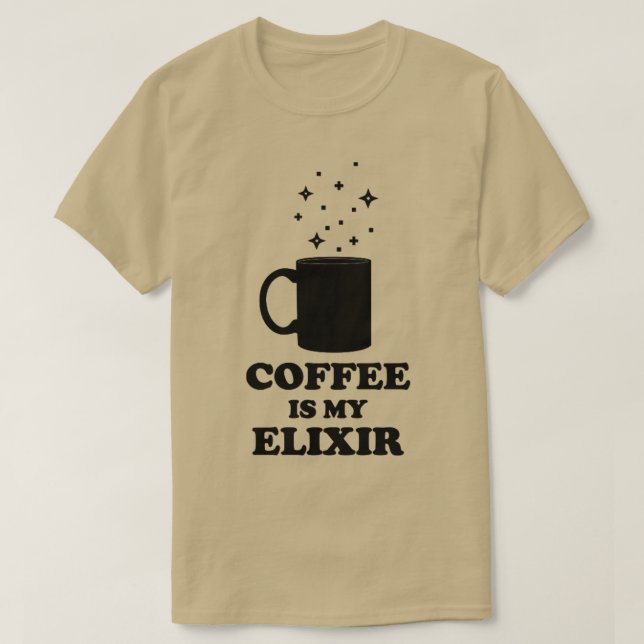 Coffee Is My Elixir T-Shirt (Design Front)