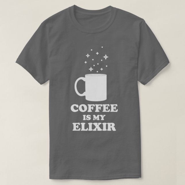 Coffee Is My Elixir White Edition T-Shirt (Design Front)