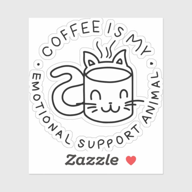 Coffee Is My Emotional Support Animal (Sheet)