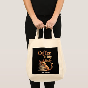 Coffee Is My Hobby A Blend of Passion and Caffeine Tote Bag
