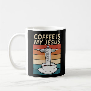 Coffee is My Jesus Coffee Mug