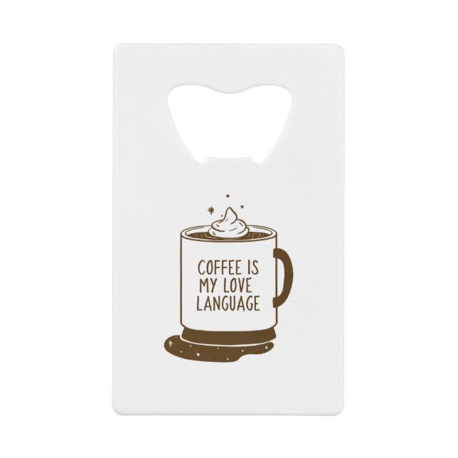 Coffee Is My Love Language (Front)