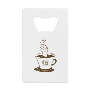 Coffee Is My Love Language