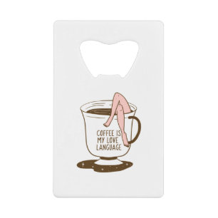 Coffee Is My Love Language