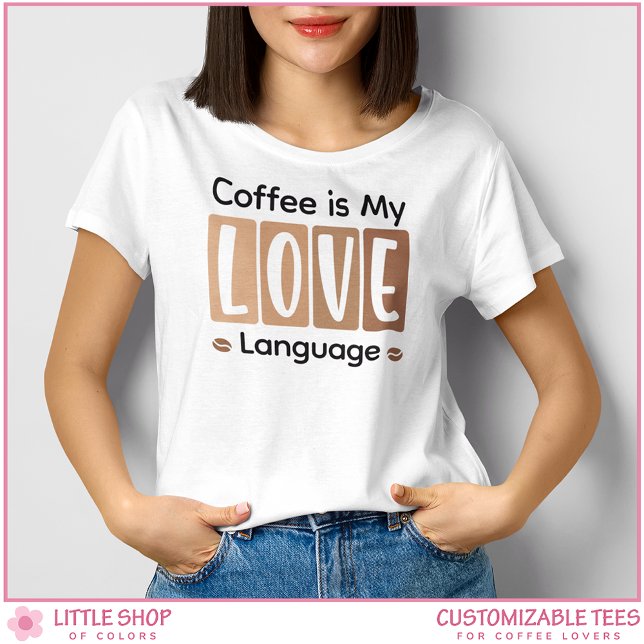 Coffee is My Love Language Custom Coffee Lover Tri-Blend Shirt (Creator Uploaded)