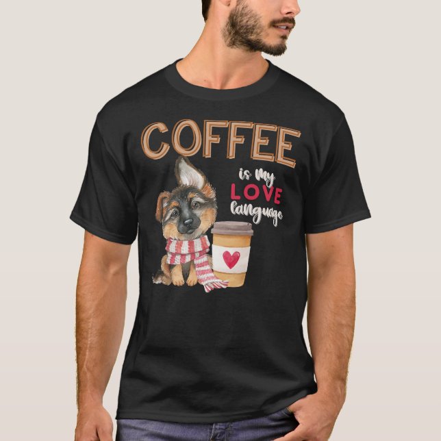 Coffee Is My Love Language German Shepherd Puppy V T-Shirt (Front)