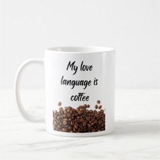 Coffee is My Love Language Mug