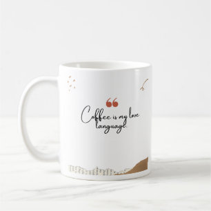 Coffee is my love language mug