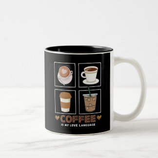 Coffee is My Love Language Mug
