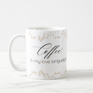 Coffee is My Love Language Mug
