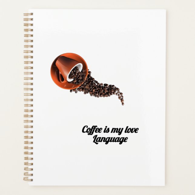 Coffee Is My Love Language Notebook – Cute Coffee  Planner (Front)