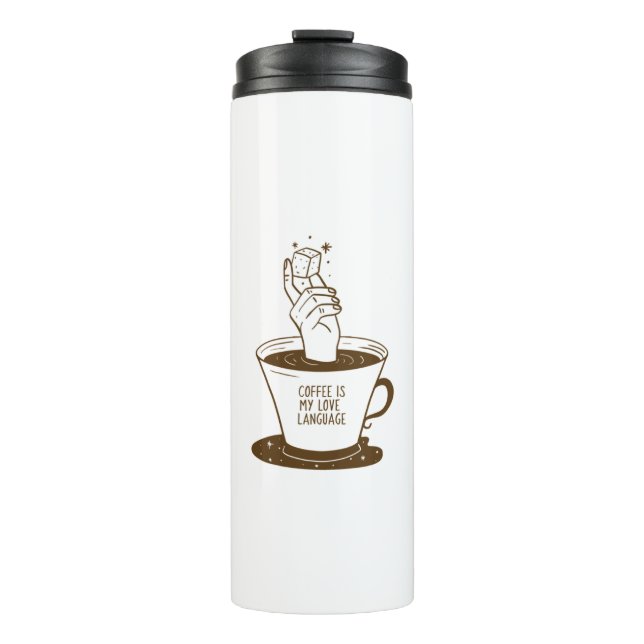 Coffee Is My Love Language Thermal Tumbler (Front)