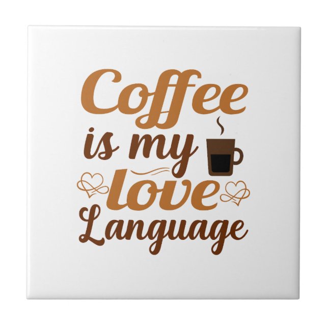 Coffee is my love language tile (Front)