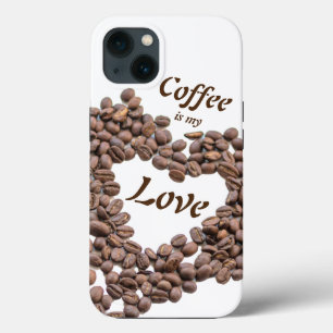 Coffee is my love with coffee beans heart iPhone 13 case