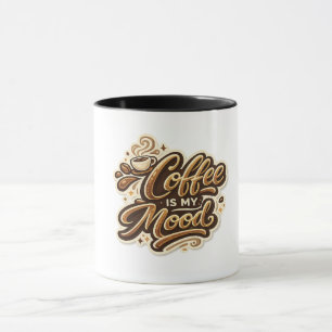 Coffee Is My Mood Mug Funny Coffee Lover Ceramic
