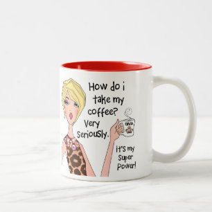 Coffee is my Super Power! Two-Tone Coffee Mug