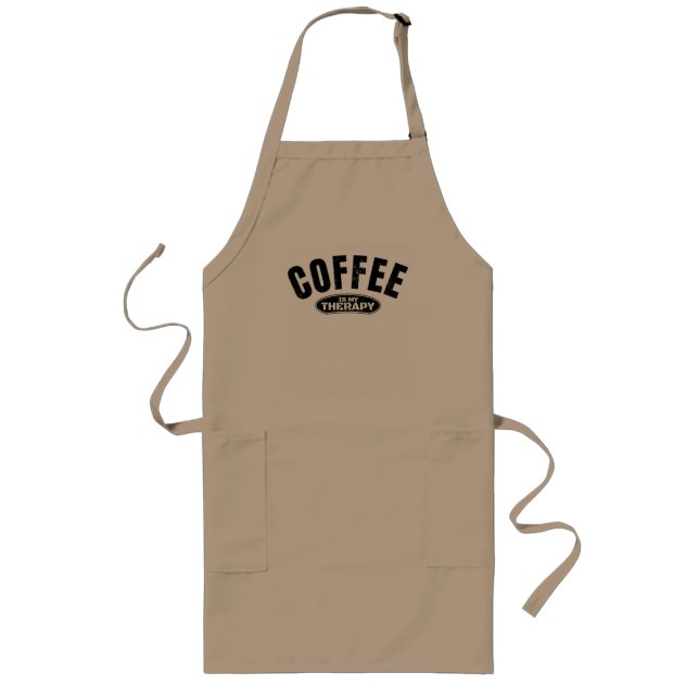 coffee is my therapy caffeine funny typography  long apron (Front)