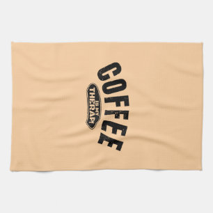 coffee is my therapy caffeine funny typography  tea towel