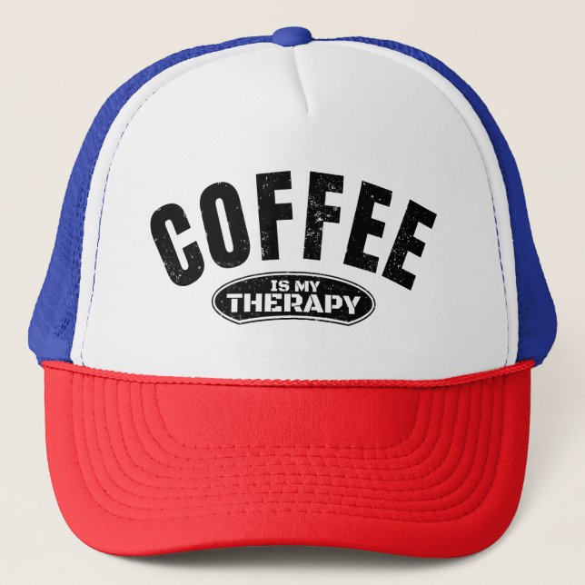 coffee is my therapy caffeine funny typography  trucker hat (Front)