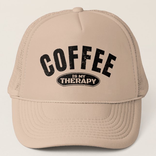 coffee is my therapy caffeine funny typography  trucker hat (Front)