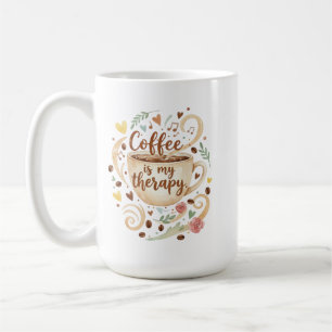 Coffee Is My Therapy Mug Funny Coffee Cup