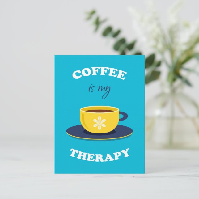Coffee Is My Therapy Postcard (Standing Front)