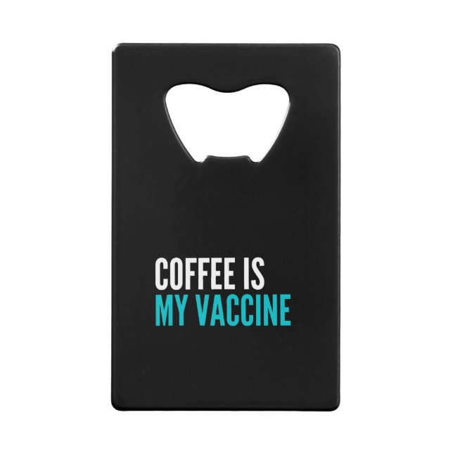 Coffee is my vaccine (Front)