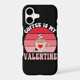 Coffee Is My Valentine
