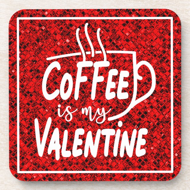 Coffee is My Valentine-60691 Coaster (Front)